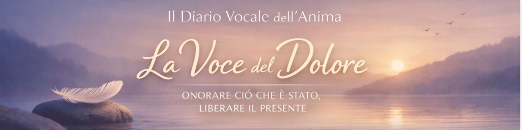 Copertina Workshop La Voce del Dolore - Il Diario Vocale dell'Anima - Sara Valla